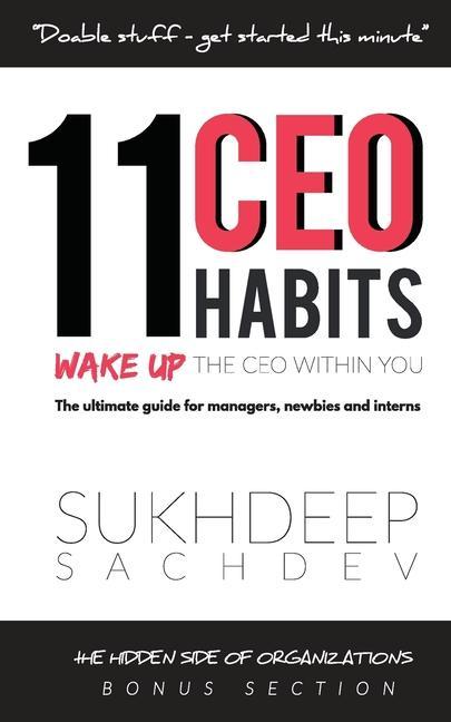 11 CEO Habits - Wake Up The CEO Within You: The Ultimate Guide For Managers Newbies And Interns