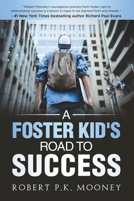 A Foster Kid‘s Road To Success