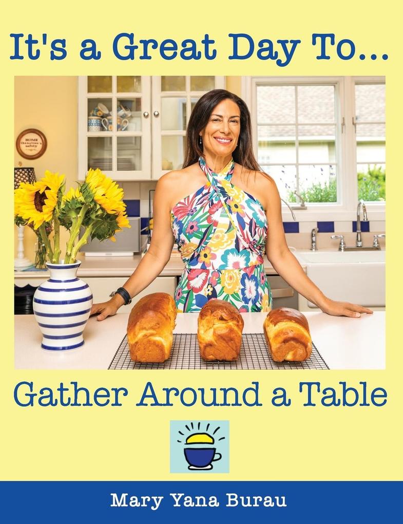It‘s a Great Day To... Gather Around a Table