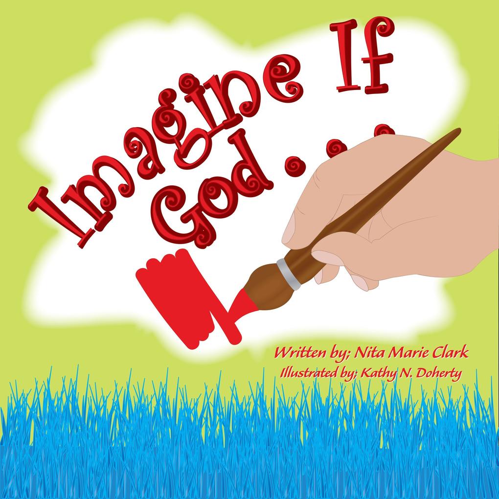 Imagine If God . . .