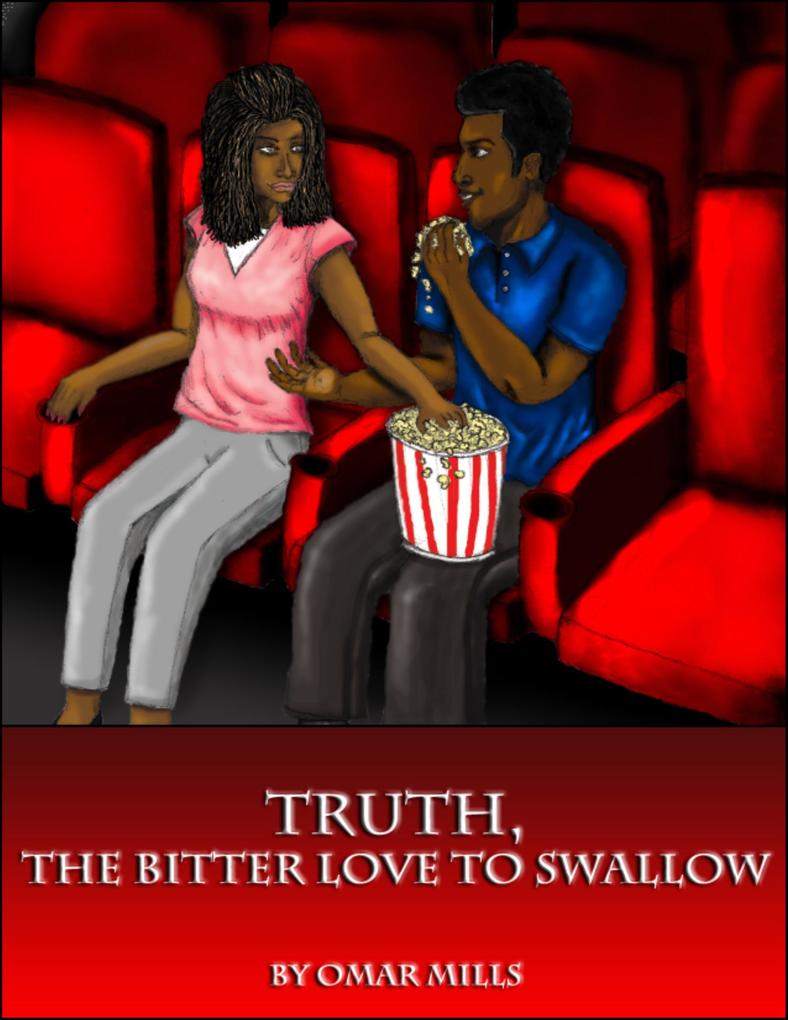 Truth: The Bitter Love to Swallow