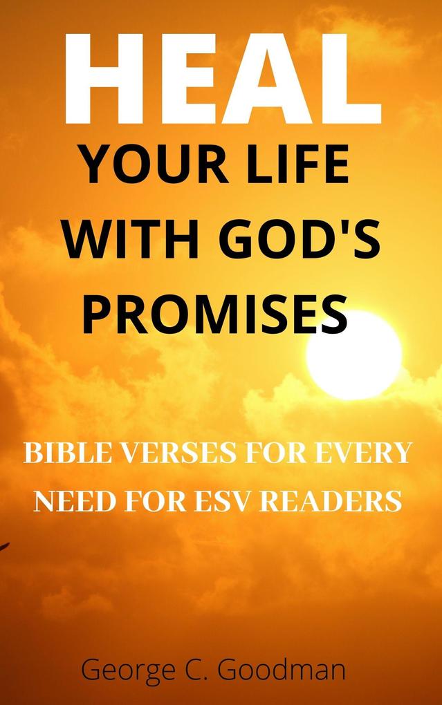 Heal Your Life With God‘s Promises
