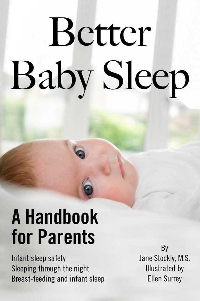 Better Baby Sleep: A Handbook for Parents