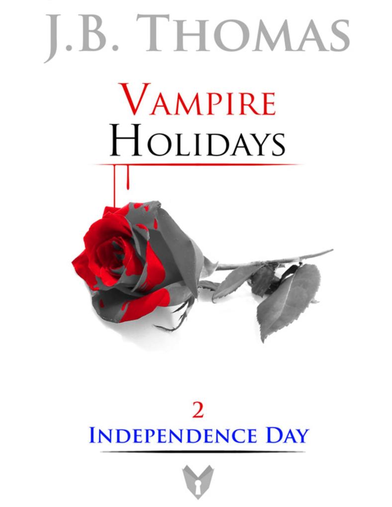 Vampire Holidays 2: Independence Day