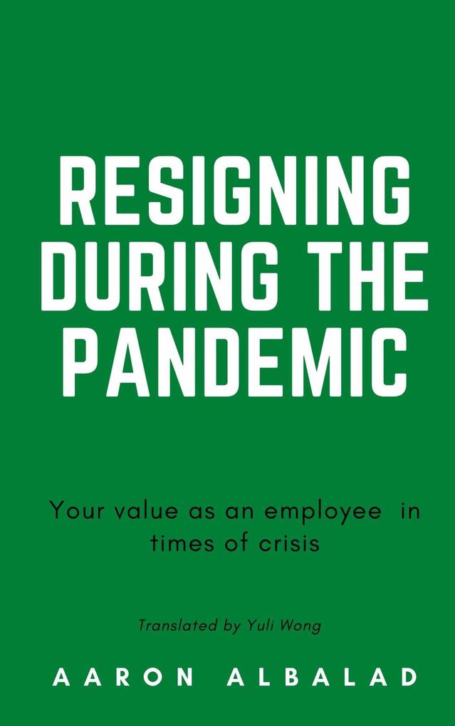 Resigning during the pandemic