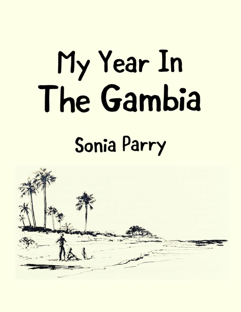 My Year In the Gambia