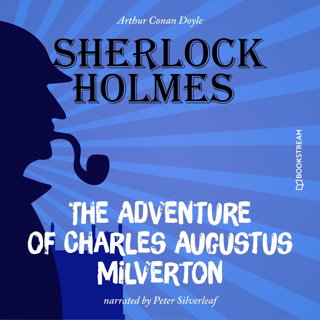 Image of The Adventure of Charles Augustus Milverton
