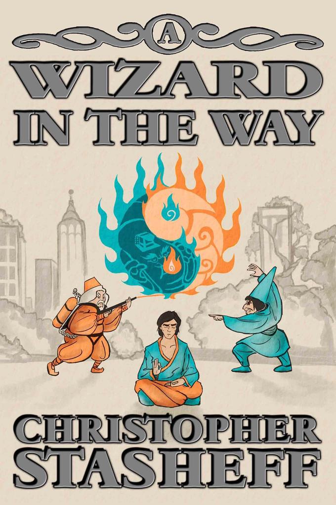 A Wizard in the Way (Chronicles of the Rogue Wizard #8)