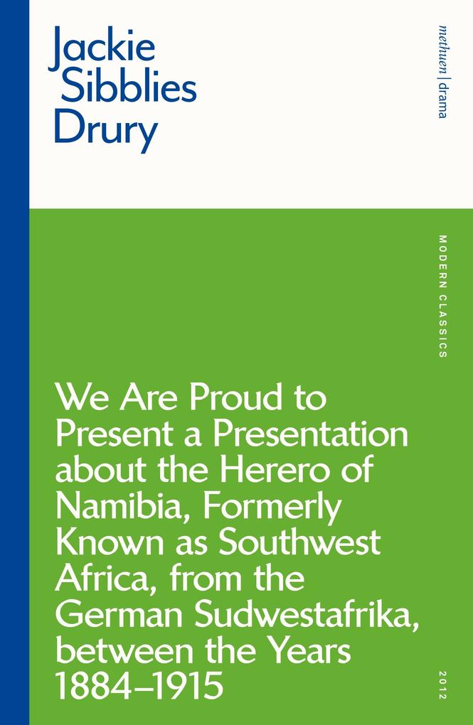We are Proud to Present a Presentation About the Herero of Namibia Formerly Known as Southwest Africa From the German Sudwestafrika Between the Years 1884 - 1915
