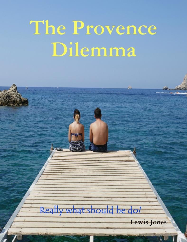 The Provence Dilemma