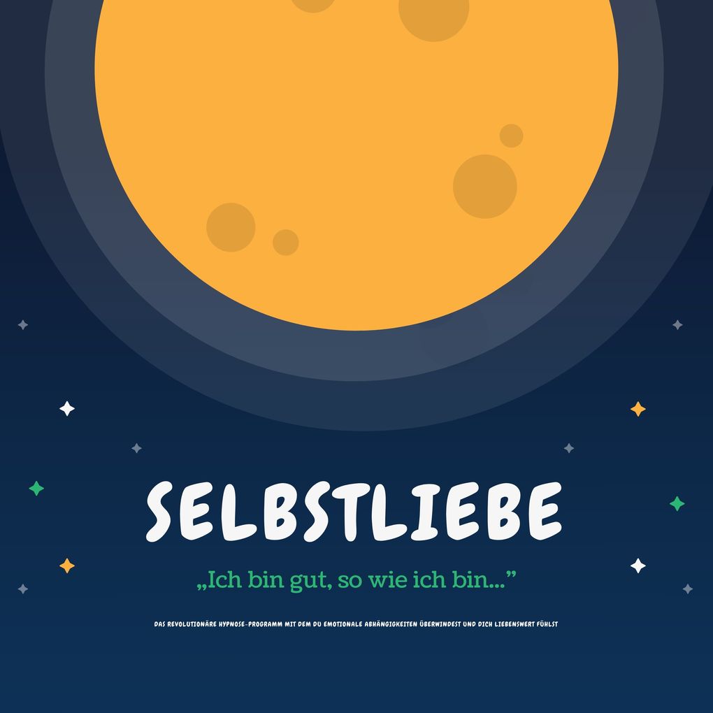Selbstliebe: Ich bin gut so wie ich bin!