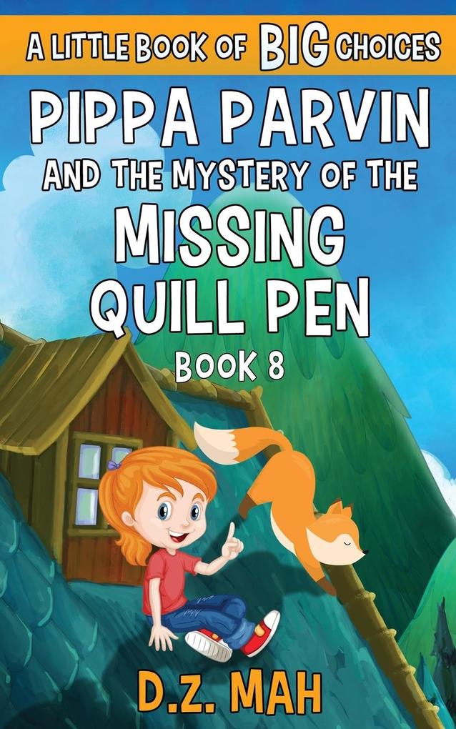 Pippa Parvin and the Mystery of the Missing Quill Pen