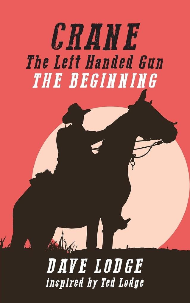 CRANE The Left Handed Gun