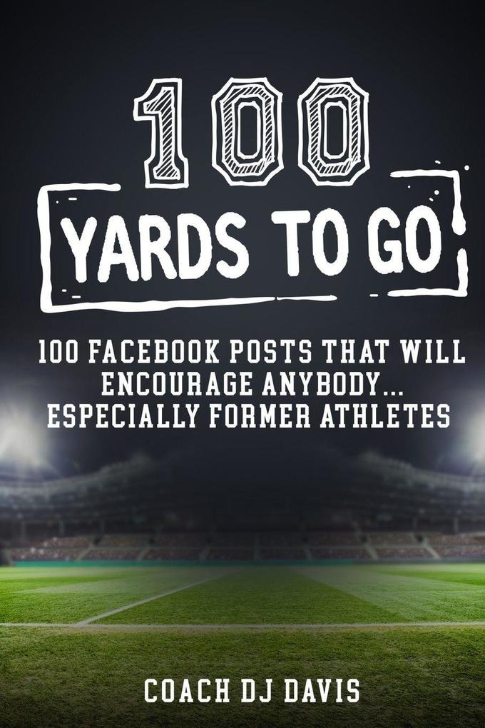 100 Yards To Go