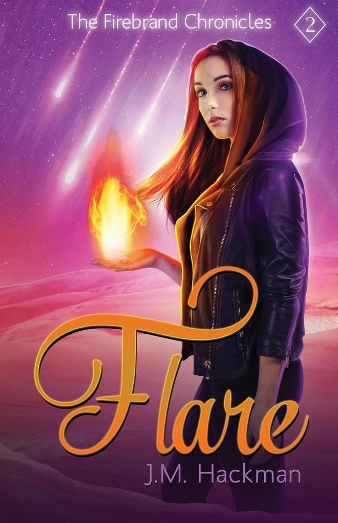 Flare: The Firebrand Chronicles Book Two