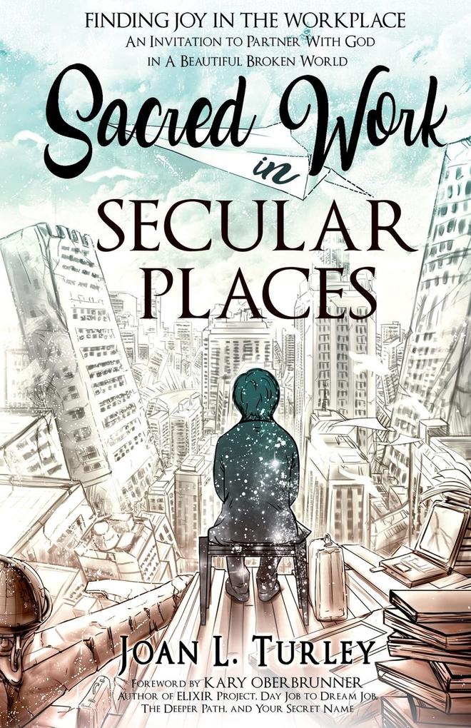 Sacred Work in Secular Places
