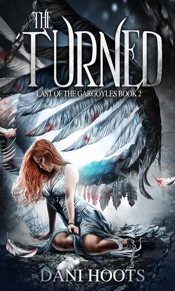 The Turned (The Last of the Gargoyles #2)
