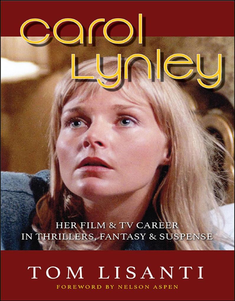 Carol Lynley: Her Film & TV Career in Thrillers Fantasy & Suspense