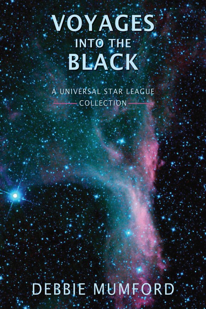 Voyages into the Black (Universal Star League)