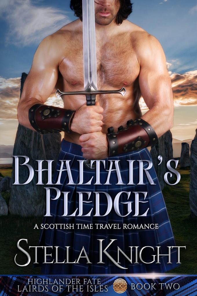 Bhaltair‘s Pledge (Highlander Fate Lairds of the Isles #2)
