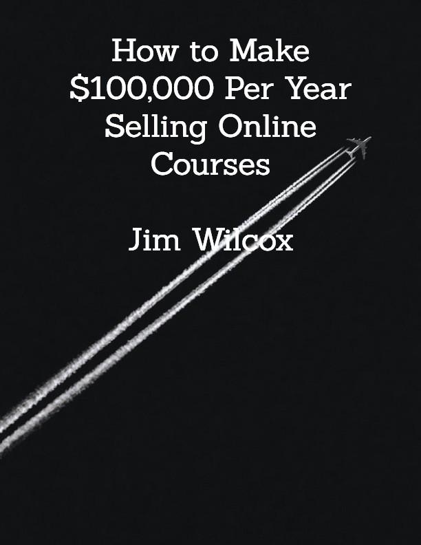 How to Make $100000 Per Year Selling Online Courses