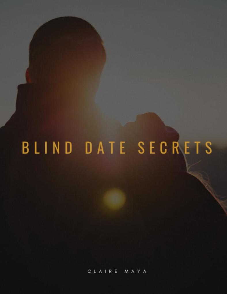 Blind Date Secrets