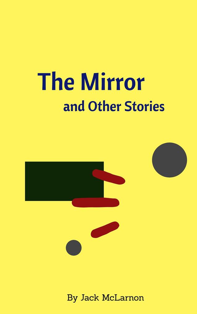 The Mirror and Other Stories