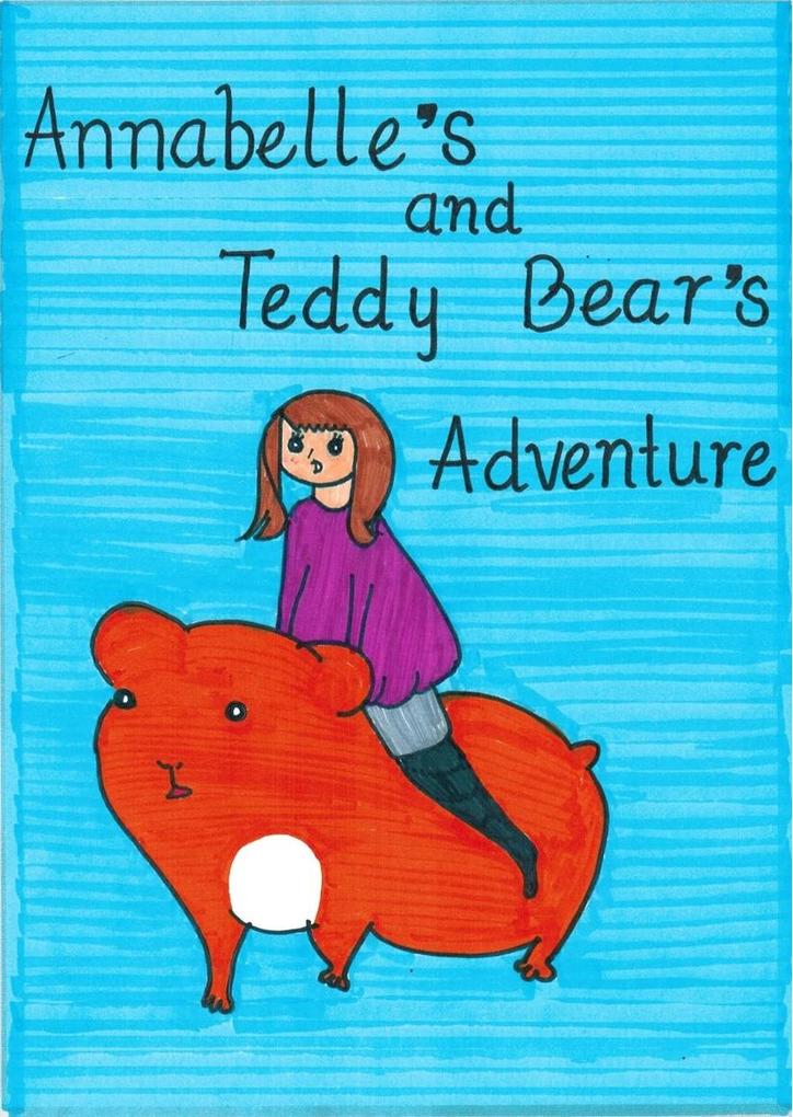 Annabelle‘s And Teddy Bear‘s Adventure