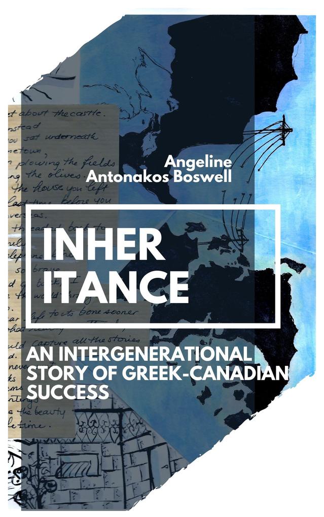 Inheritance: An Intergenerational Story of Greek-Canadian Success