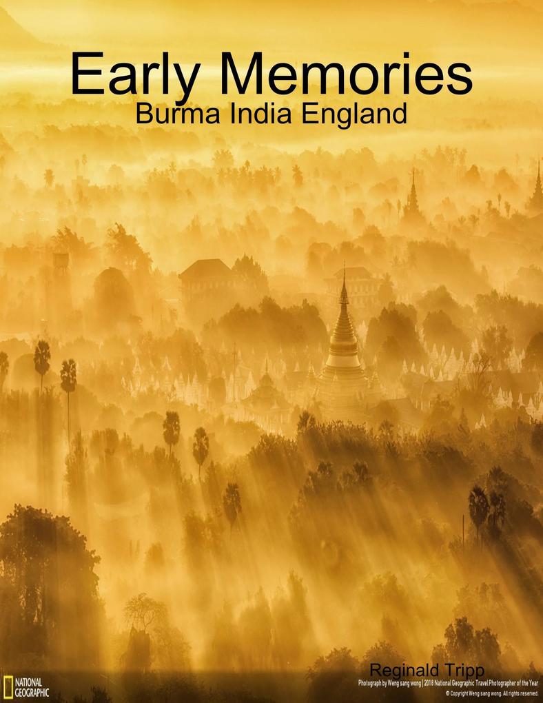 Early Memories: Burma India England