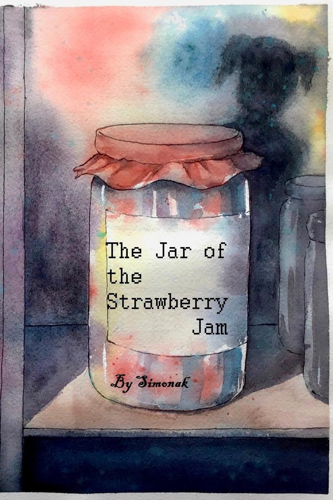The Jar of the Strawberry Jam