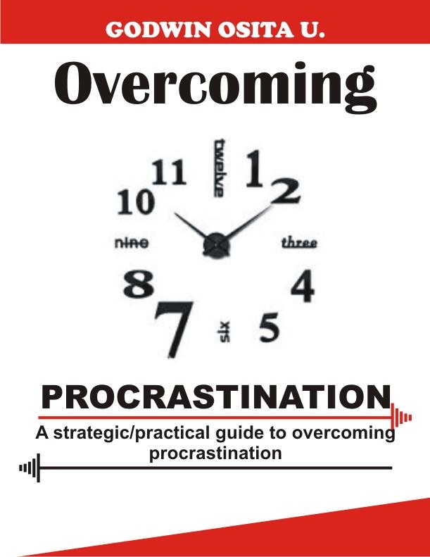 Strategic and practical guides to overcoming procrastination