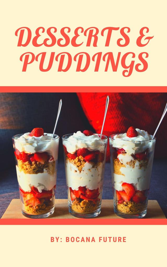 DESSERTS & PUDDINGS