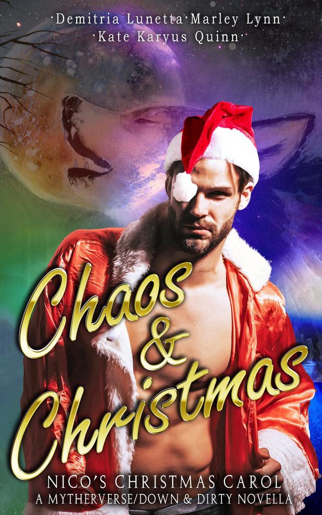 Chaos & Christmas: Nico‘s Christmas Carol (A Mythverse/Down & Dirty Novella #3.5)