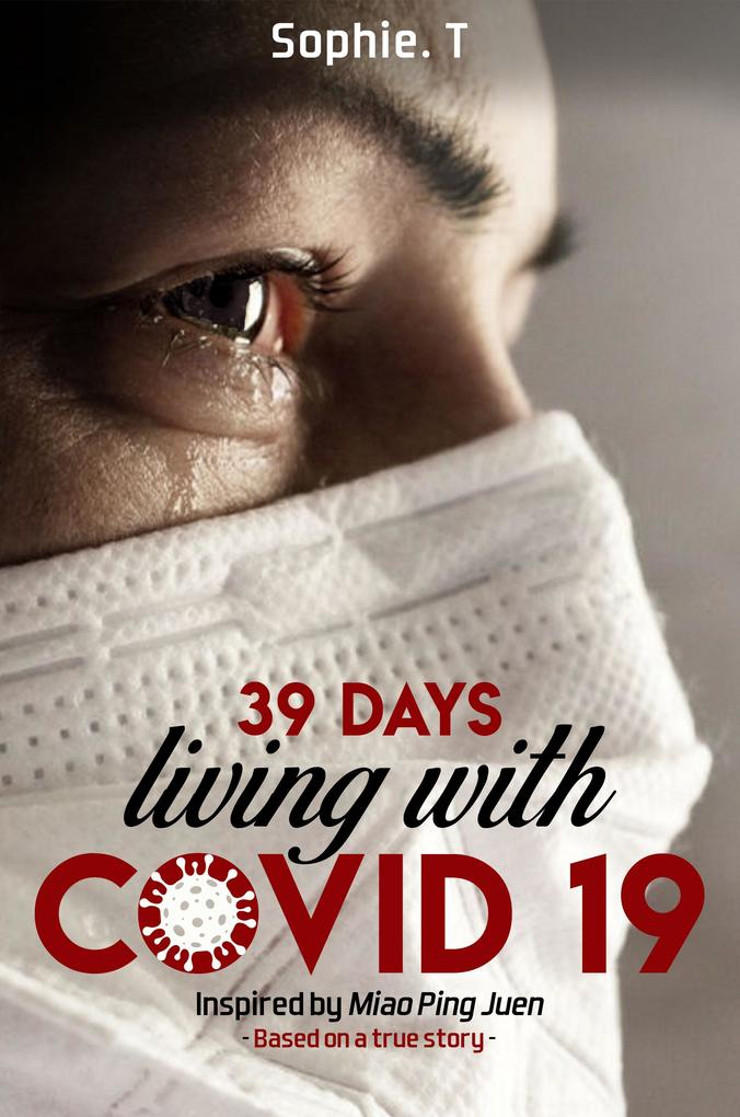39 Days Living With Covid 19