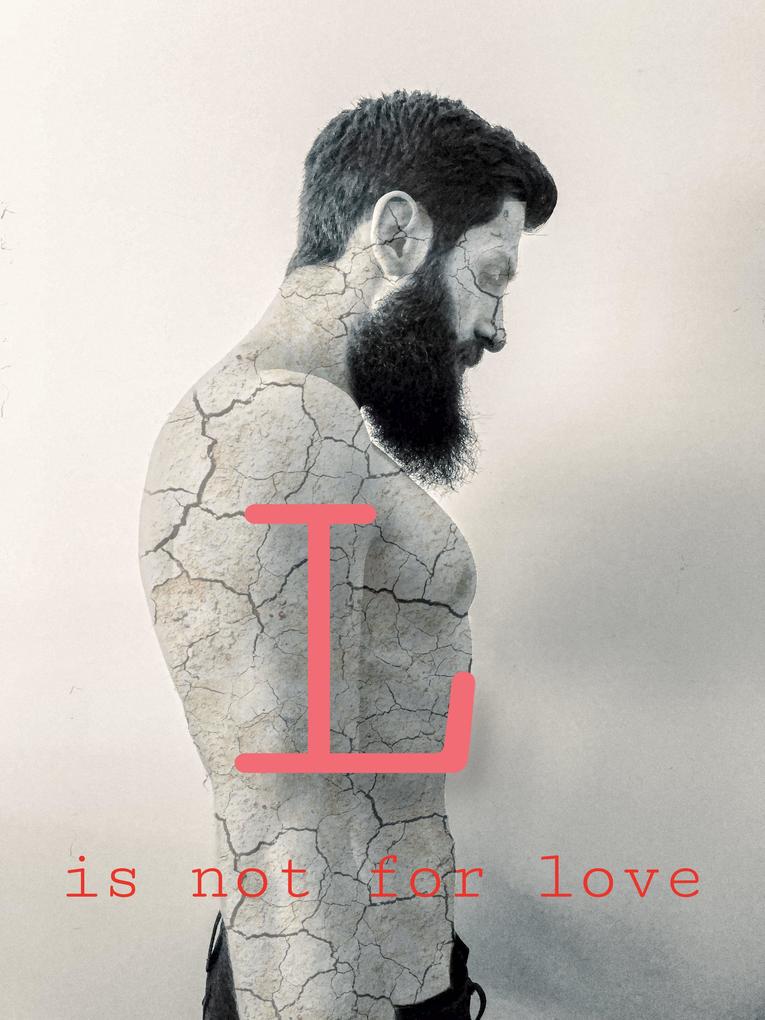 L is not for love