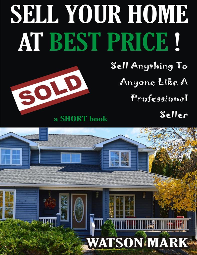 SELL YOUR HOME AT BEST PRICE