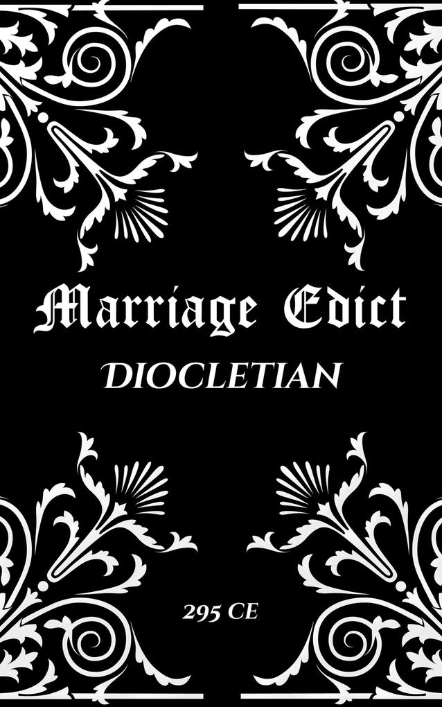 Diocletian‘s Marriage Edict