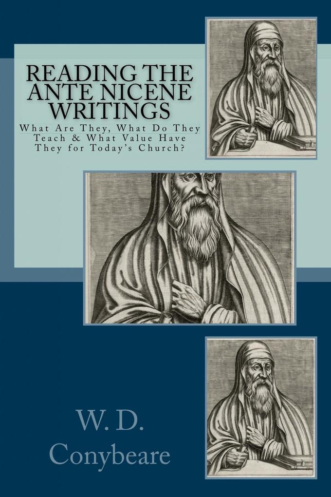 Reading the Ante Nicene Writings