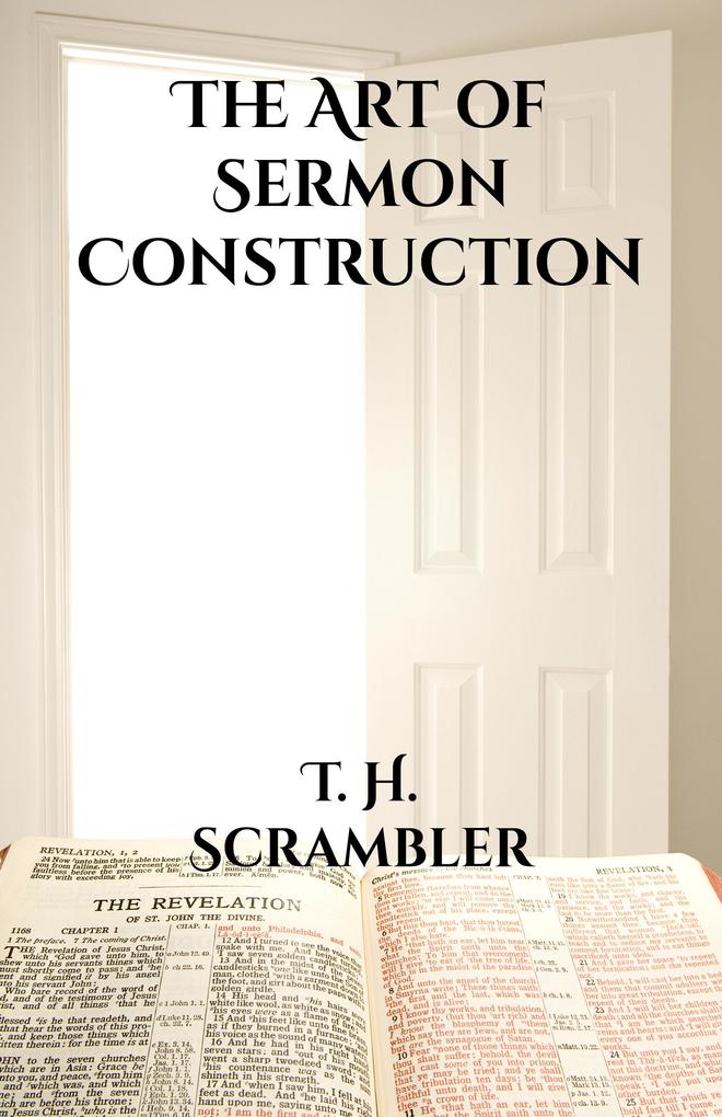 The Art of Sermon Construction