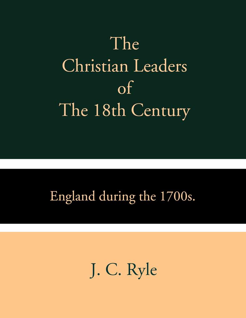 The Christian Leaders of the 18th Century