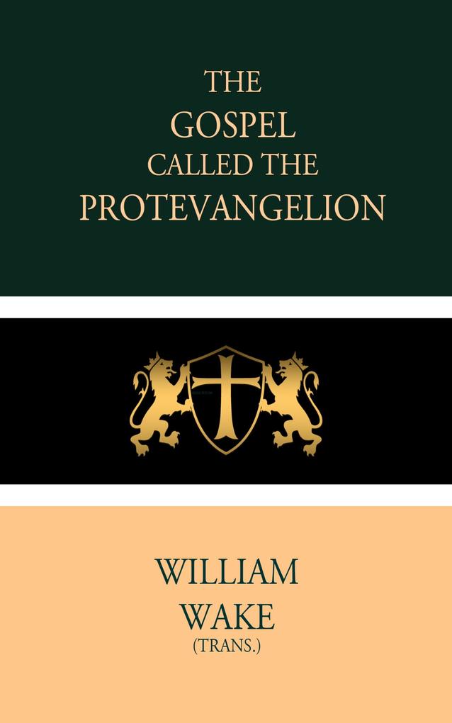 The Gospel called the Protevangelion