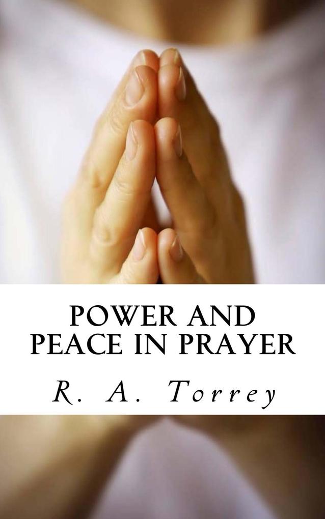 Power and Peace in Prayer
