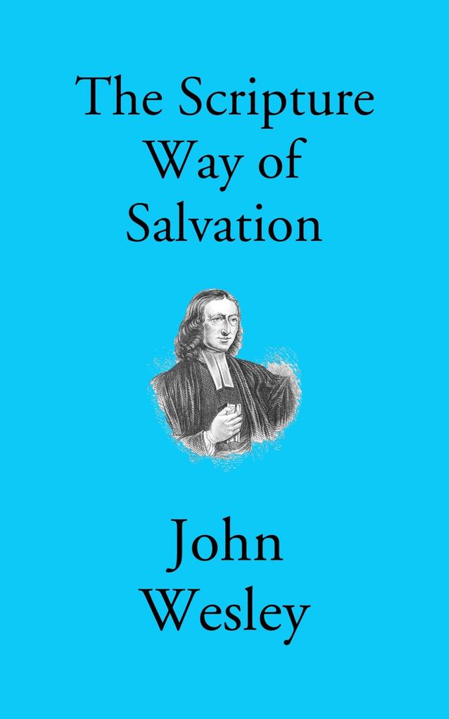 The Scripture Way of Salvation