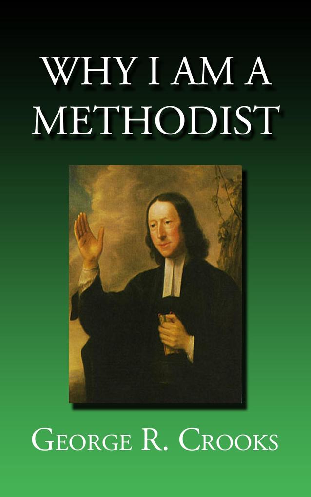 Why I Am a Methodist