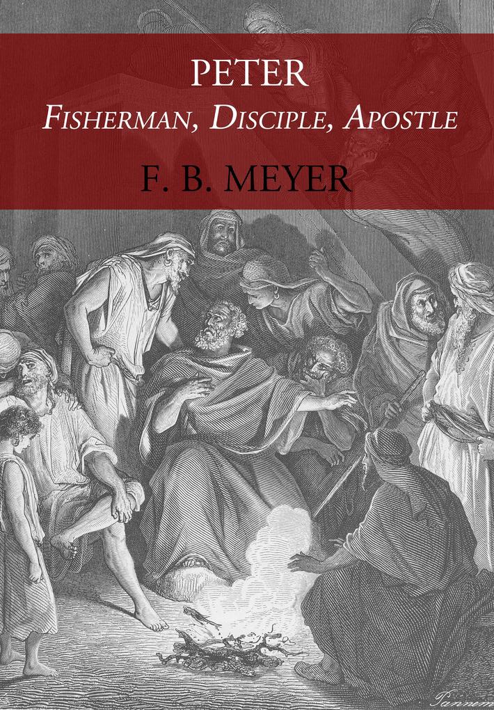 Peter: Fisherman Disciple Apostle