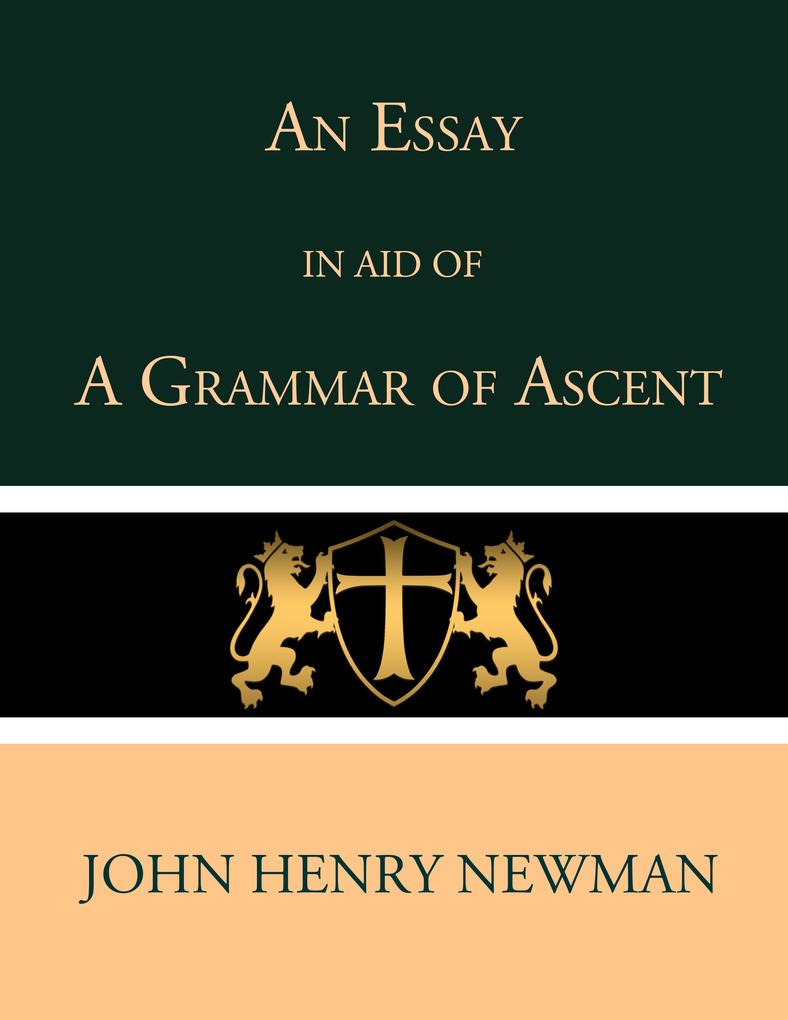 An Essay in Aid of a Grammar of Ascent