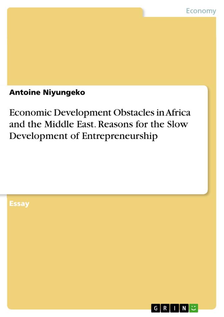 Economic Development Obstacles in Africa and the Middle East. Reasons for the Slow Development of Entrepreneurship