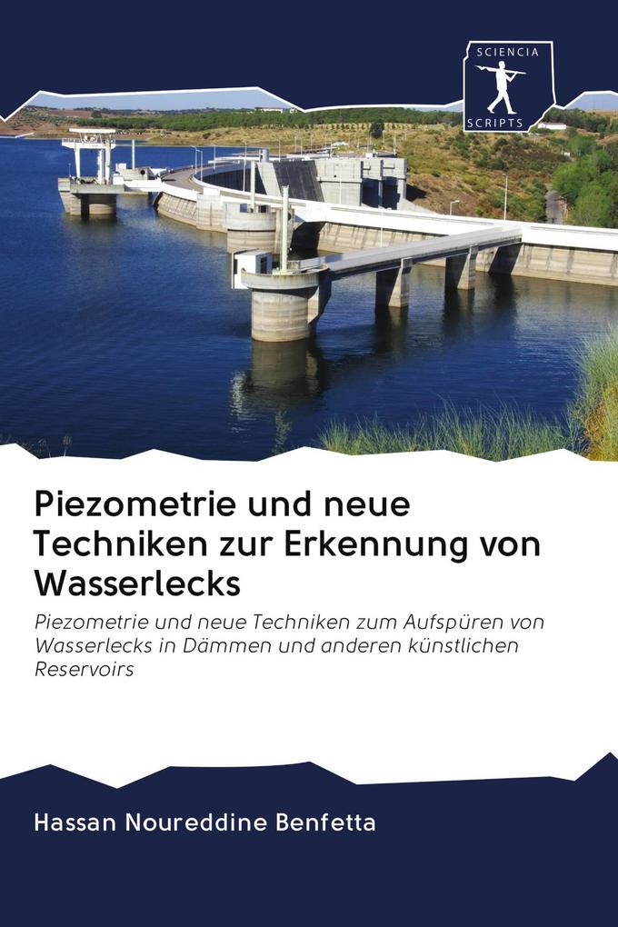 Piezometrie und neue Techniken zur Erkennung von Wasserlecks
