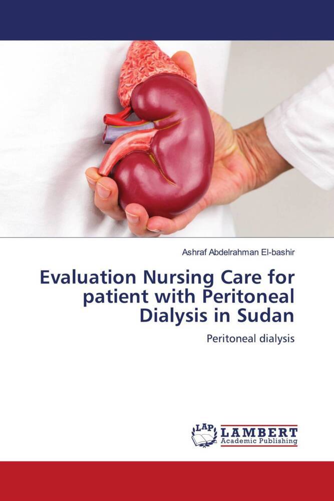 Evaluation Nursing Care for patient with Peritoneal Dialysis in Sudan